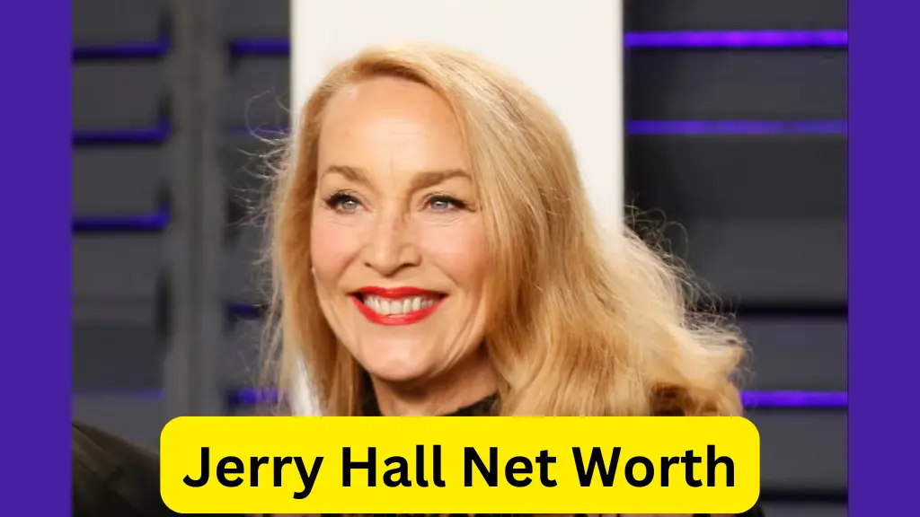 Jerry Hall Net Worth